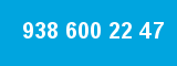938 600 22 47